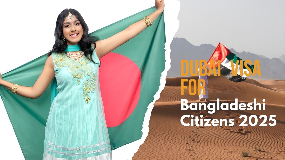 Dubai Visa for Bangladeshi Citizens 2025