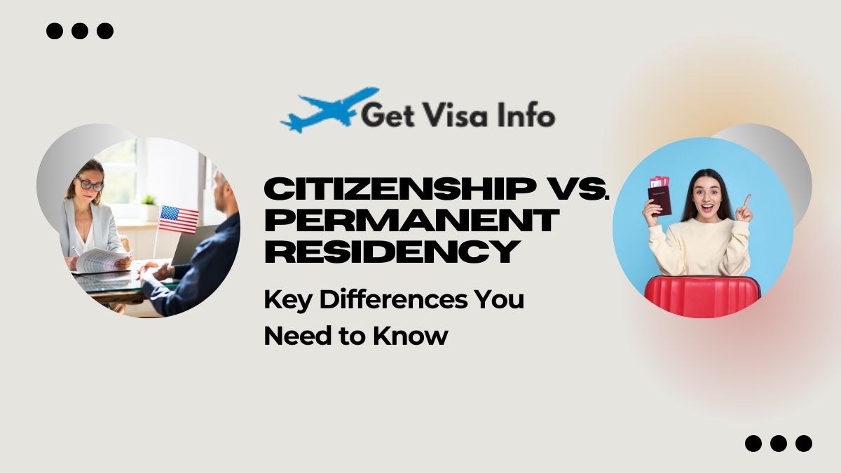 Citizenship vs. Permanent Residency