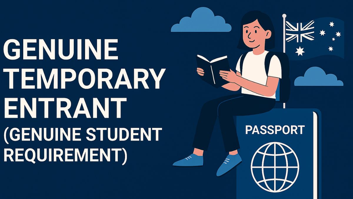 Genuine Temporary Entrant (Genuine Student Requirement)
