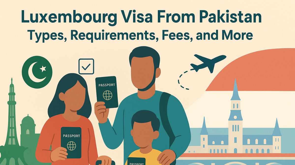 Luxembourg Visa From Pakistan